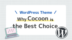 Why Cocoon stands as the Ultimate Free WordPress Theme on a Global Scale