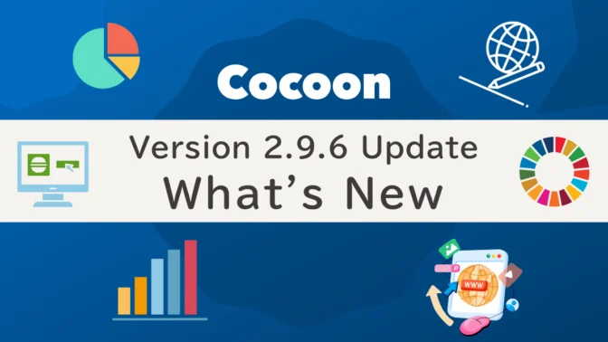 Cocoon 2.9.6 Update: New Features and Key Changes